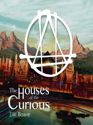 cover image of The Houses of the Curious